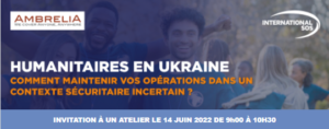 Atelier Humanitaires Ukraine 2022